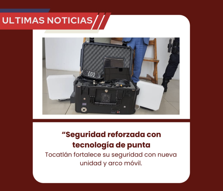 Tocatlán refuerza su seguridad con tecnología de punta y nueva patrulla equipada